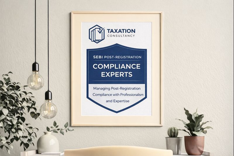 Sebi Registrations and Legal Support - Taxation Counsultancy Sebi Registrations and Legal Support - Taxation Counsultancy
