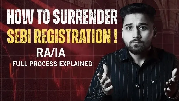 How to Surrender SEBI RA/IA Registration – Step-by-Step 2026